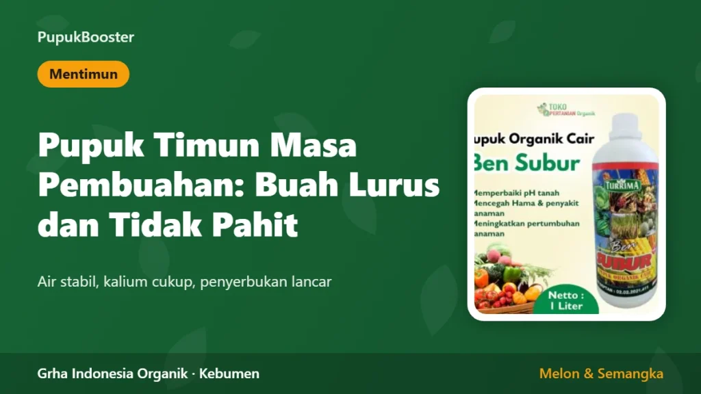 Pupuk Timun Masa Pembuahan: Buah Lurus dan Tidak Pahit